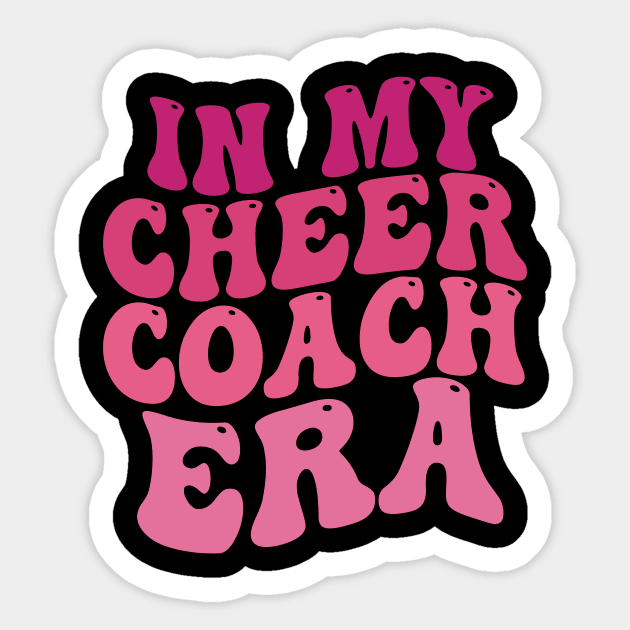 In My Cheer Coach Era Cheer Coach Era Sticker by blueyellow